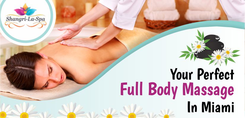 Your Perfect Full Body Massage In Miami